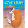 Don't Hide Your Head Under the Bed