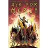 Ask for Mercy Volume 2