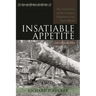 Insatiable Appetite: The United States and the Ecological Degradation of the Tropical World