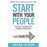 The Start with Your People: The Daily Decision that Changes Everything (Itpe)