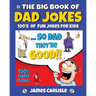 The Big Book of Dad Jokes: 100's of Fun Jokes For Kids