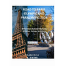 Road to Paris Olympic and Paralympic 2024: Britannica's Summer Olympics: Athletes, Venues, and More.