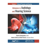 Advances in Audiology and Hearing Science: Volume 1: Clinical Protocols and Hearing Devices
