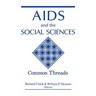 AIDS and the Social Sciences: Common Threads