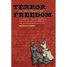 Terror in the Heart of Freedom: Citizenship, Sexual Violence, and the Meaning of Race in the Post Emancipation South