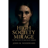 High Society Mirage: The True Story of Anna "Delvey" Sorokin