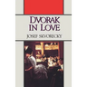Dvorak in Love: A Light-Hearted Dream