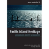 Pacific Island Heritage: Archaeology, Identity & Community