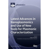Latest Advances in Nanoplasmonics and Use of New Tools for Plasmonic Characterization