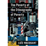 The Poverty of the Ethnography of Poverty