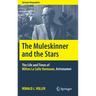 The Muleskinner and the Stars: The Life and Times of Milton La Salle Humason, Astronomer