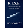 R.I.S.E: Reflections That Shape Who You Become