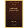 The Beginner's Horoscope Maker