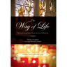 The Way of Life: Spiritual Essays from Unam Sanctam Catholicam