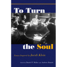 To Turn the Soul: Essays Inspired by Jacob Klein