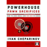Powerhouse Pawn Sacrifices