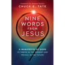 Nine Words from Jesus: A Manifesto of Hope to Thrive in the Present and Prevail in the Future