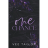 One Chance: A Dark Billionaire Romance