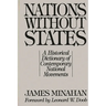 Nations Without States: A Historical Dictionary of Contemporary National Movements