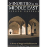 Minorities in the Middle East: A History of Struggle and Self-Expression