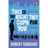 This Is the Night They Come for You: Bestselling Author of the Fine Art of Invisible Detection