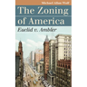 The Zoning of America: Euclid V. Ambler