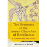 The Sermons to the Seven Churches of Revelation: A Commentary and Guide
