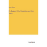 The Shepherd of the Wissahickon, and Other Poems