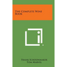 The Complete Wine Book