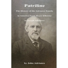 Patriline: The History of the Adriance Family in America from Reyer Elbertse to Joseph Adriance