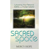 Sacred Space: Cultivating Your Personal Eden in a Fallen World