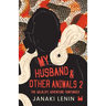 My Husband and other animals - Book 2: The Wildlife Adventure Continues