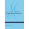 Najm Al-Dīn Al-Kātibī's Al-Risālah Al-Shamsiyyah: An Edition and Translation with Commentary