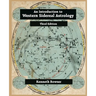 An Introduction to Western Sidereal Astrology Third Edition