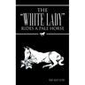 The "White Lady" Rides a Pale Horse