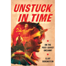 Unstuck in Time: On the Post-Soviet Uncanny