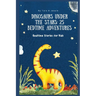 Dinosaurs under the Stars: 25 Bedtime Adventures Bedtime Stories for Kids