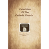 Catechism of the Catholic Church: Trent Edition