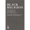 Black Religion: The Negro and Christianity in the United States