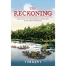 The Reckoning: Blood Saga of the Cherokee, Chickasaw and Southeastern Expanssion