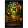 Clover Chronicles: Finding Your Inner Luck