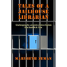 Tales of A Jailhouse Librarian: Challenging the Juvenile Justice System One Book At A Time