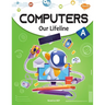 Computers Our Lifeline -A