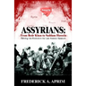 Assyrians: Driving into Extinction the Last Aramaic Speakers