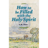 How to be Filled with the Holy Spirit