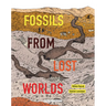 Fossils from Lost Worlds