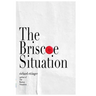 The Briscoe Situation