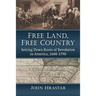 Free Land, Free Country: Setting Down Roots of Revolution in America, 1600-1790