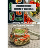 Preservation and Canning of Vegetables: Developing the Skill of Canning and Preserving Vegetables