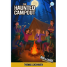 The Haunted Campout (Book 12): Ava & Carol Detective Agency: A Scout Detective Camp Mystery